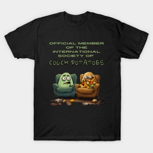 Official Member Of the International Society of Couch Potatoes T-Shirt